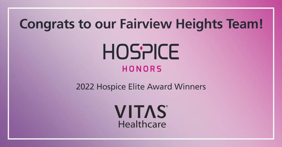 A graphic of the Hospice Honors and VITAS logos that says Congrats to our Fairview Heights team